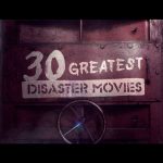 30 Greatest Disaster Movies