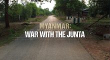 Myanmar – At war with the Junta